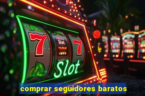 comprar seguidores baratos